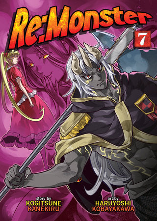 Re:Monster Vol. 7 Paperback by Kogitsune Kanekiru; Illustrated by Haruyoshi Kobayakawa