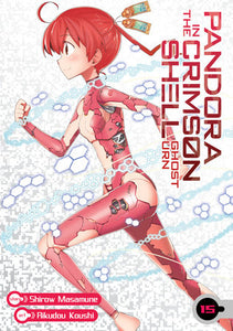 Pandora in the Crimson Shell: Ghost Urn Vol. 15 Paperback by Masamune Shirow; Illustrated by Rikudou Koushi