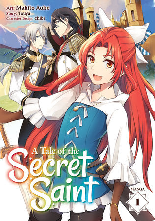 A Tale of the Secret Saint (Manga) Vol. 1 Paperback by Touya; Illustrated by Mahito Aobe