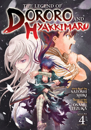 The Legend of Dororo and Hyakkimaru Vol. 4 Paperback by Osamu Tezuka; Adapted and Illustrated by Satoshi Shiki
