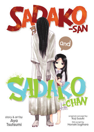 Sadako-san and Sadako-chan Paperback by Noriaki Sugihara; Illustrated by Aya Tsutsumi; Based on The Ring novel by Koji Suzuki