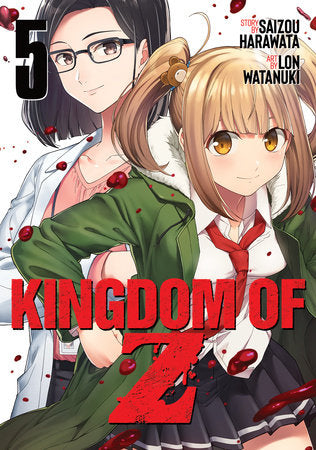 Kingdom of Z Vol. 5 Paperback by Saizou Harawata; Illustrated by Lon Watanuki