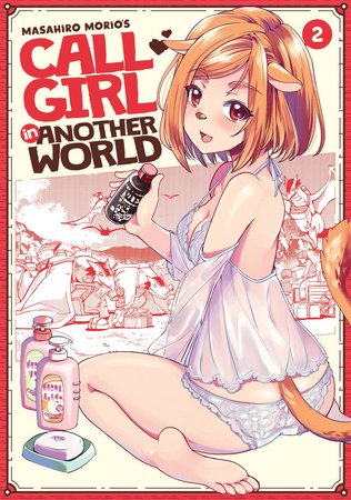 Call Girl in Another World Vol. 2 Paperback by Masahiro Morio