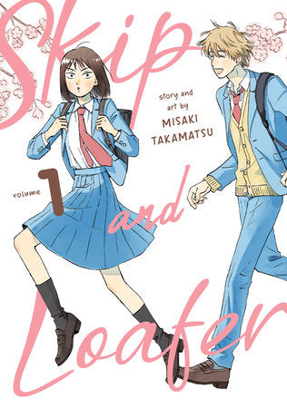 Skip and Loafer Vol. 1 Paperback by Misaki Takamatsu