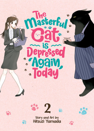 The Masterful Cat Is Depressed Again Today Vol. 2 Paperback by Hitsuji Yamada