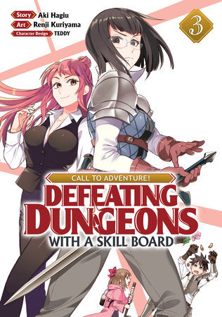 CALL TO ADVENTURE! Defeating Dungeons with a Skill Board (Manga) Vol. 3 Paperback by Aki Hagiu; Illustrated by Renji Kuriyama; Character Designs by TEDDY