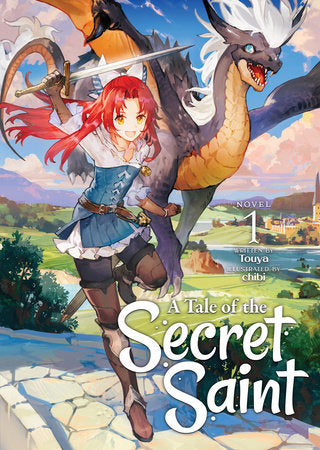 A Tale of the Secret Saint (Light Novel) Vol. 1 Paperback by Touya; Illustrated by chibi