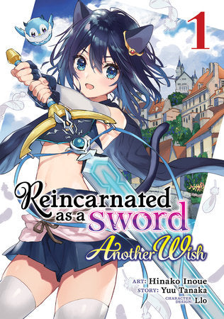 Reincarnated as a Sword: Another Wish (Manga) Vol. 1 Paperback by Yuu Tanaka; Illustrated by Hinako Inoue; Character Designs by Llo