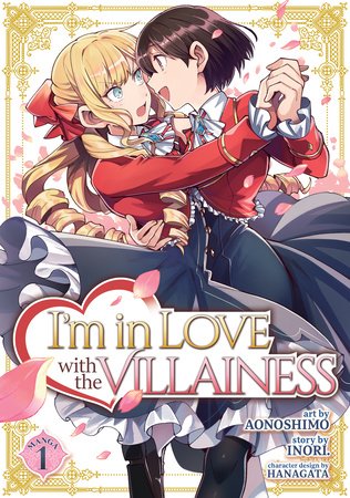 I'm in Love with the Villainess (Manga) Vol. 1 Paperback by Inori; Illustrated by Aonoshimo; Character Design by Hanagata