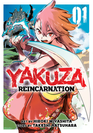 Yakuza Reincarnation Vol. 1 Paperback by Takeshi Natsuhara; Illustrated by Hiroki Miyashita