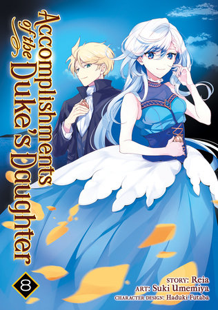 Accomplishments of the Duke's Daughter (Manga) Vol. 8 Paperback by Reia; Illustrated by Suki Umemiya