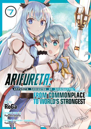 Arifureta: From Commonplace to World's Strongest (Manga) Vol. 7 Paperback by Ryo Shirakome; Illustrated by RoGa