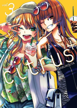 Citrus Plus Vol. 3 Paperback by Saburouta