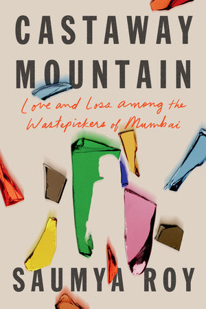 Castaway Mountain Hardcover by Saumya Roy