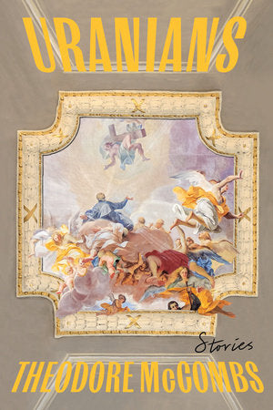 Uranians: Stories Hardcover by Theodore McCombs