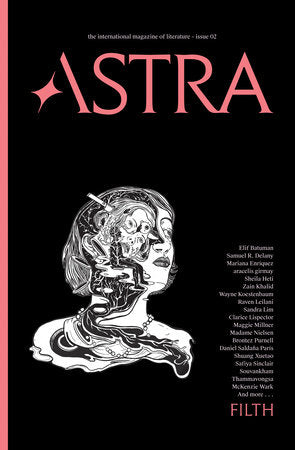 Astra Magazine, Filth Paperback by Nadja Spiegelman