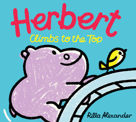Herbert Climbs to the Top Hardcover by Rilla Alexander