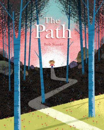 The Path Hardcover by Bob Staake
