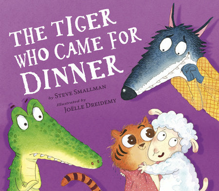 The Tiger Who Came for Dinner Hardcover by Steve Smallman