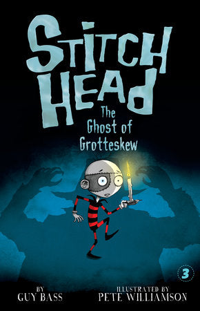 The Ghost of Grotteskew Paperback by Guy Bass; illustrated by Pete Williamson