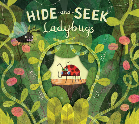 Hide-and-Seek Ladybugs Hardcover by Paul Bright; illustrated by Jacob Souva