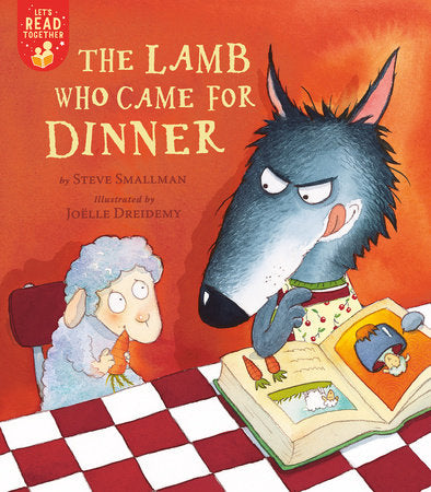 The Lamb Who Came for Dinner Paperback by Steve Smallman; illustrated by Joelle Dreidemy