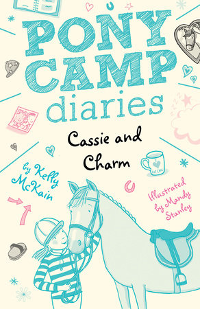 Cassie and Charm Paperback by Kelly McKain; illustrated by Mandy Stanley