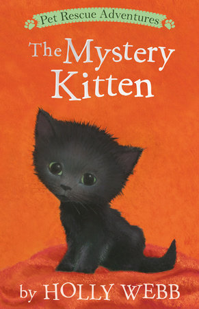 The Mystery Kitten Paperback by Holly Webb; illustrated by Sophy Williams