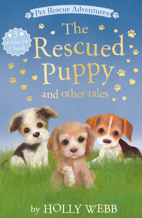 The Rescued Puppy and other Tales Paperback by Holly Webb; illustrated by Sophy Williams