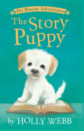 The Story Puppy Paperback by Holly Webb; illustrated by Sophy Williams