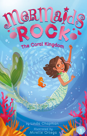 The Coral Kingdom Paperback by Linda Chapman; illustrated by Mirelle Ortega
