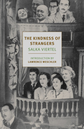 The Kindness of Strangers Paperback by Salka Viertel, introduction by Lawrence Weschler, afterword by Donna Rifkind