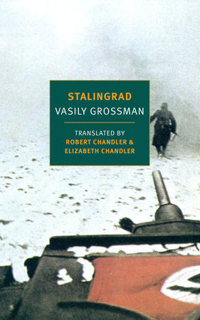 Stalingrad Paperback by Vasily Grossman, translated from the Russian by Robert Chandler and Elizabeth Chandler