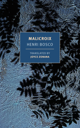 Malicroix Paperback by Henri Bosco, translated from the French by Joyce Zonana