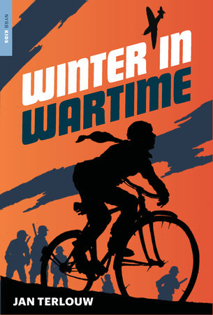 Winter in Wartime Paperback by Jan Terlouw, translated from the Dutch by Laura Watkinson