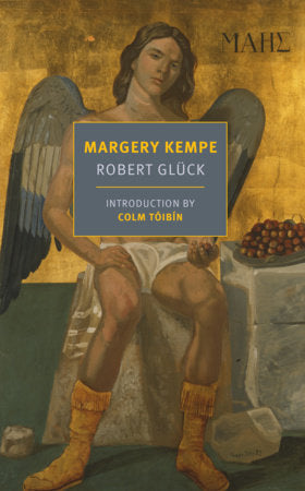 Margery Kempe Paperback by Robert Glück, introduction by Colm Tóibín