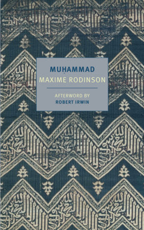 Muhammad Paperback by Maxime Rodinson, translated from the French by Anne Carter, afterword by Robert Irwin