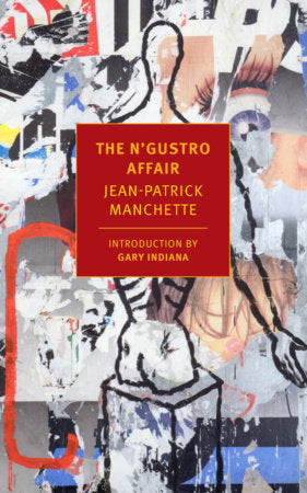The N'Gustro Affair Paperback by Jean-Patrick Manchette, translated from the French by Donald Nicholson-Smith
