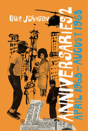 Anniversaries, Volume 2 Paperback by Uwe Johnson, translated from the German by Damion Searls