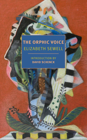 The Orphic Voice Paperback by Elizabeth Sewell, introduction by David Schenck
