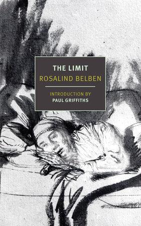The Limit Paperback by Rosalind Belben, introduction by Paul Griffiths