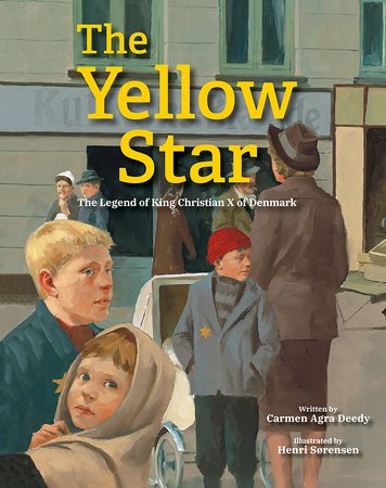 The Yellow Star Paperback by by Carmen Agra Deedy; illustrated by Henri Sørensen
