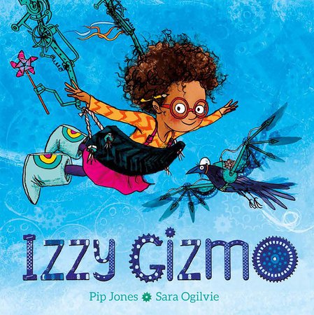 Izzy Gizmo Paperback by by Pip Jones; illustrated by Sara Ogilvie