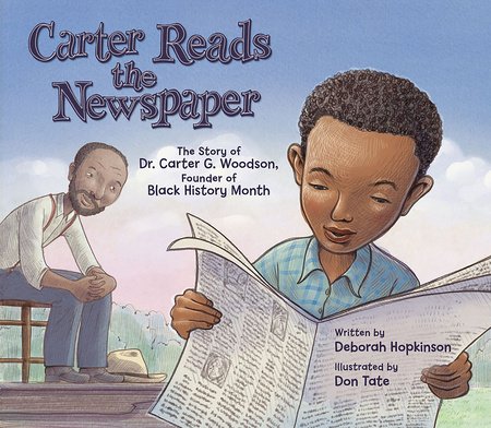 Carter Reads the Newspaper Paperback by by Deborah Hopkinson; illustrated by Don Tate