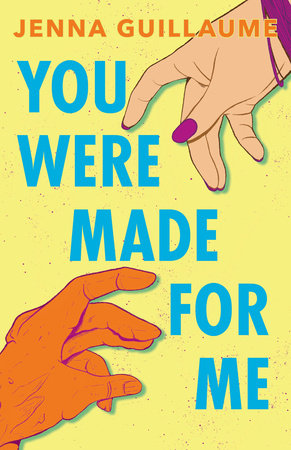 You Were Made for Me Paperback by by Jenna Guillaume