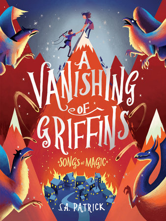 A Vanishing of Griffins Hardcover by S.A. Patrick