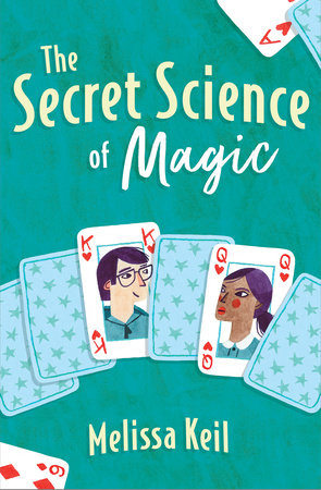 The Secret Science of Magic Paperback by by Melissa Keil