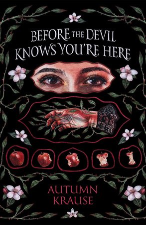 Before the Devil Knows You're Here Hardcover by Autumn Krause