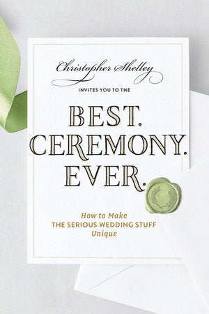 Best. Ceremony. Ever. Paperback by Christopher Shelley