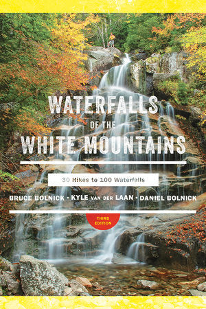 Waterfalls of the White Mountains Paperback by Bruce R Bolnick